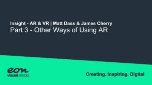 AR & VR Insight – Other Ways of Using AR