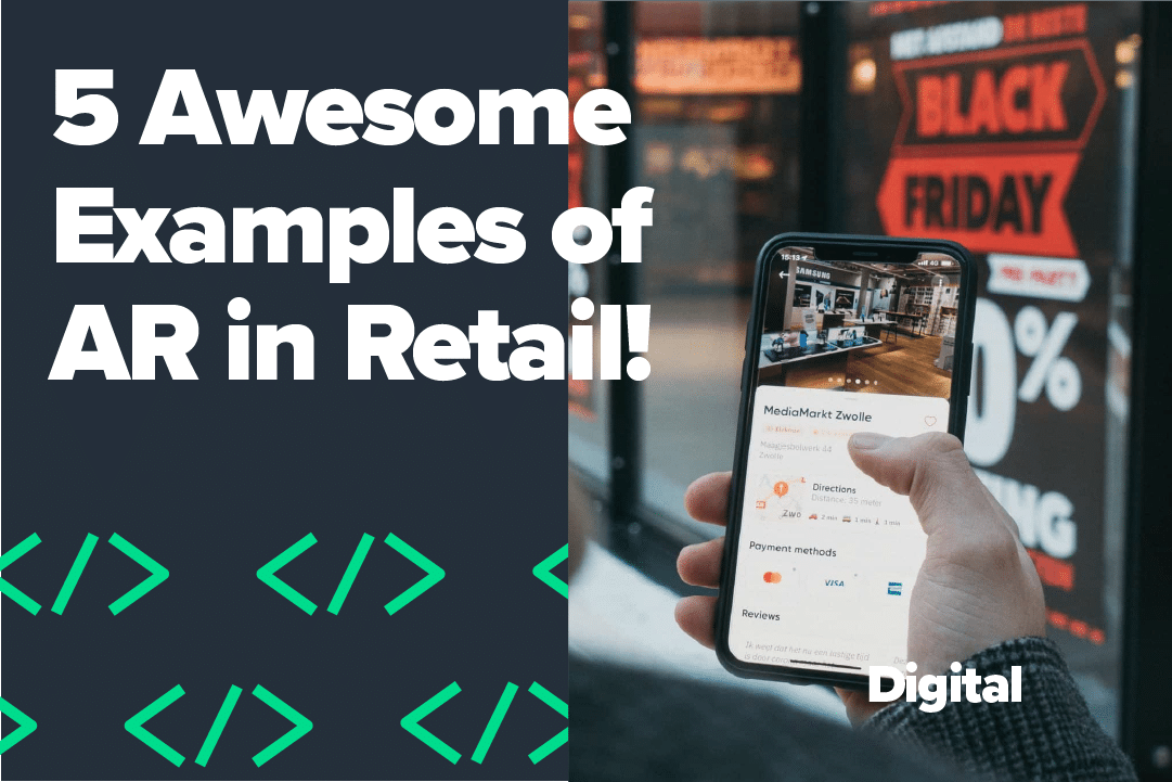 5 Awesome Examples of Augmented Reality in Retail!