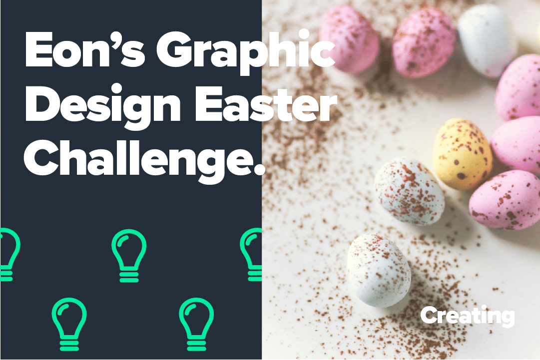 Eon’s Easter Graphic Design Challenge!