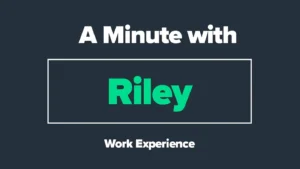 Welcome to our Newest Team Member – A Minute with Riley!