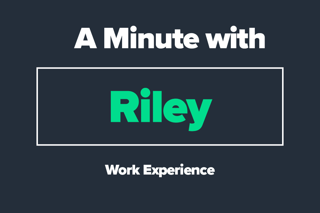 Welcome to our Newest Team Member – A Minute with Riley!