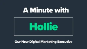 New Team Member – A Minute with Hollie!
