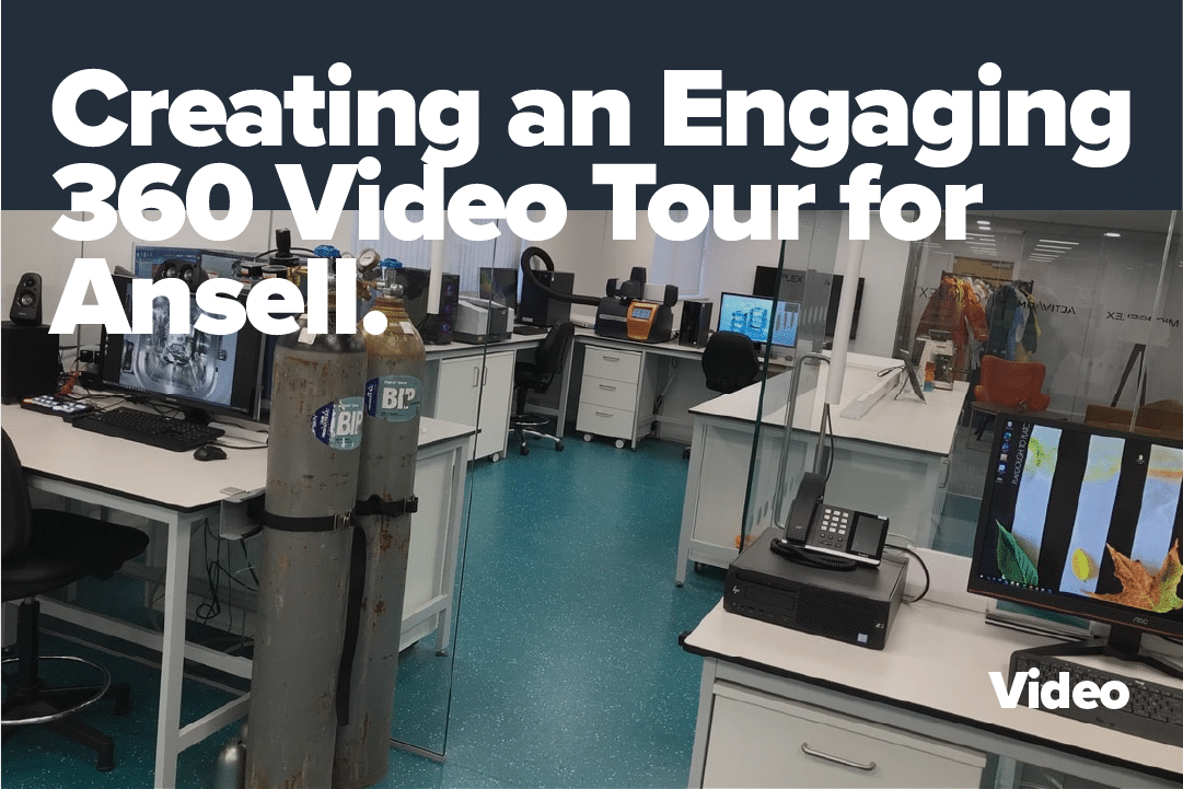 Creating an Engaging 360 Video Tour for Ansell!