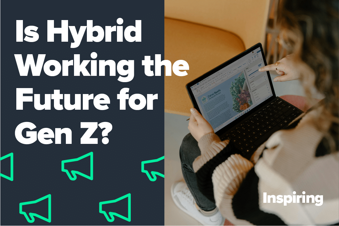 Is Hybrid Working the Future for Gen Z?