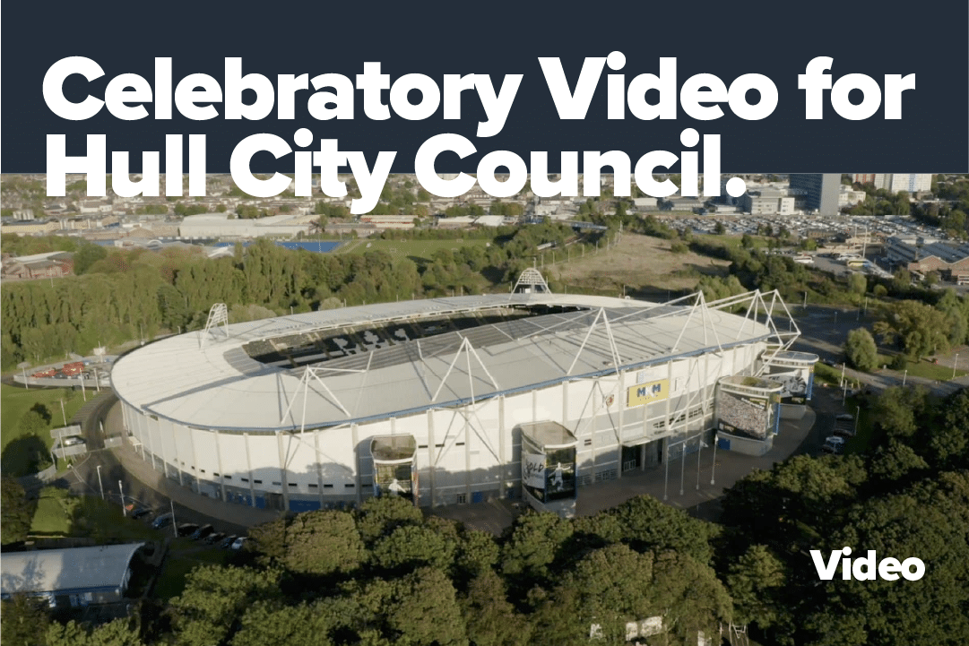Celebratory Video for Hull City Council!