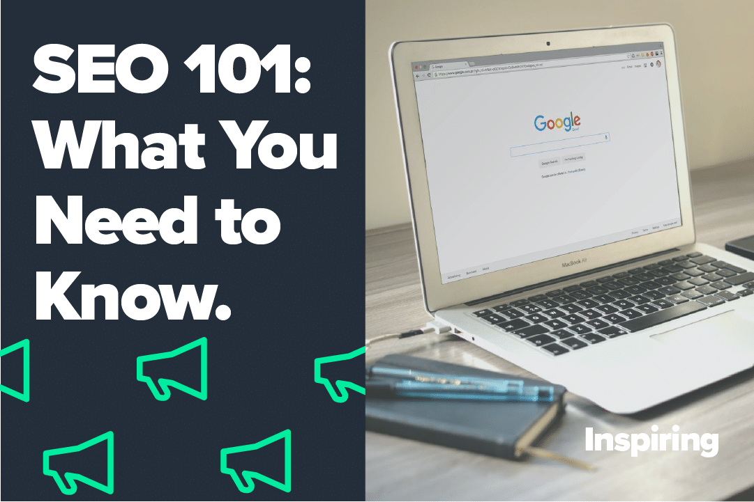 SEO 101 – What You Need to Know!