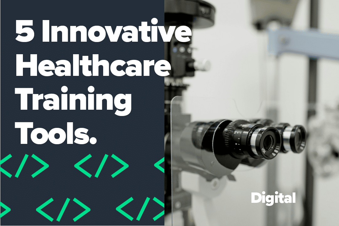 5 Innovative Healthcare Training Tools!